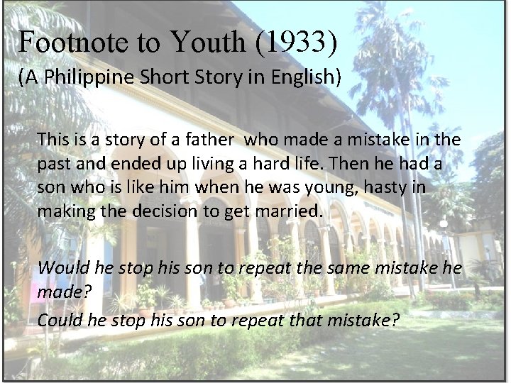 Footnote to Youth (1933) (A Philippine Short Story in English) This is a story
