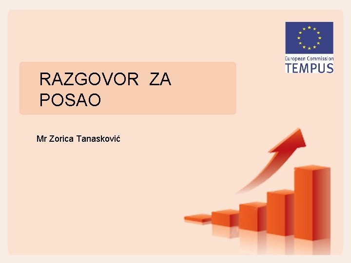 RAZGOVOR ZA POSAO Mr Zorica Tanasković RAZGOVOR ZA POSAO Mr Zorica Tanasković