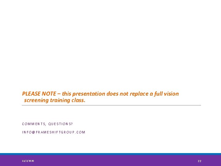 PLEASE NOTE – this presentation does not replace a full vision screening training class.