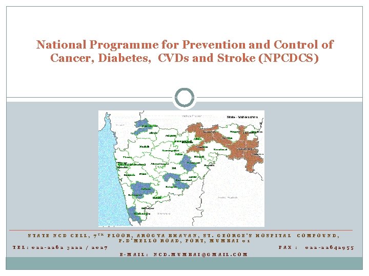 National Programme for Prevention and Control of Cancer, Diabetes, CVDs and Stroke (NPCDCS) STATE