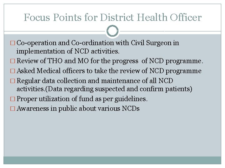 Focus Points for District Health Officer � Co-operation and Co-ordination with Civil Surgeon in