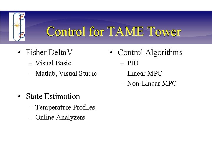 Control for TAME Tower • Fisher Delta. V – Visual Basic – Matlab, Visual
