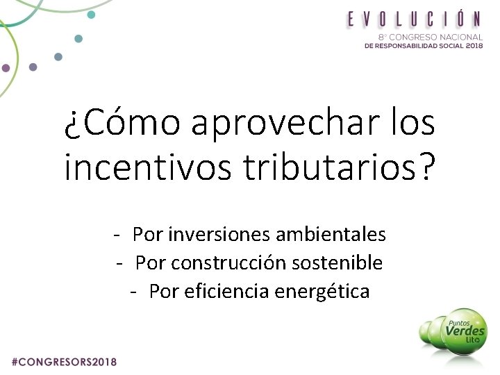 ¿Cómo aprovechar los incentivos tributarios? - Por inversiones ambientales - Por construcción sostenible -