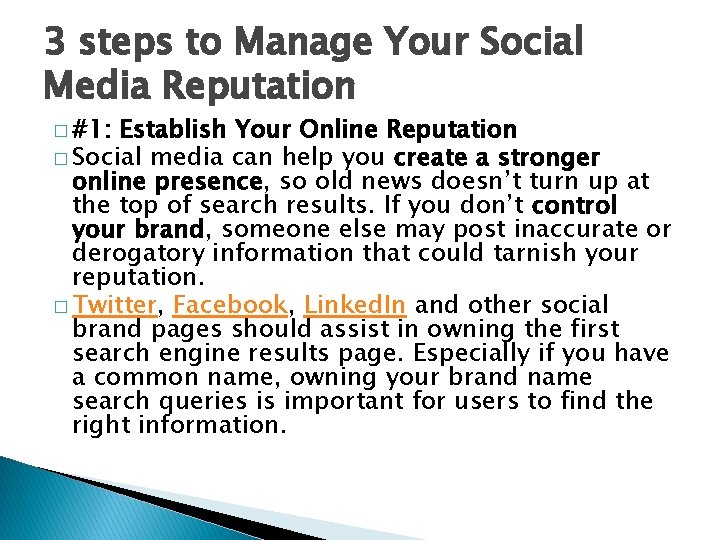 3 steps to Manage Your Social Media Reputation � #1: Establish Your Online Reputation