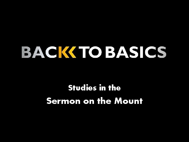 Studies in the Sermon on the Mount 