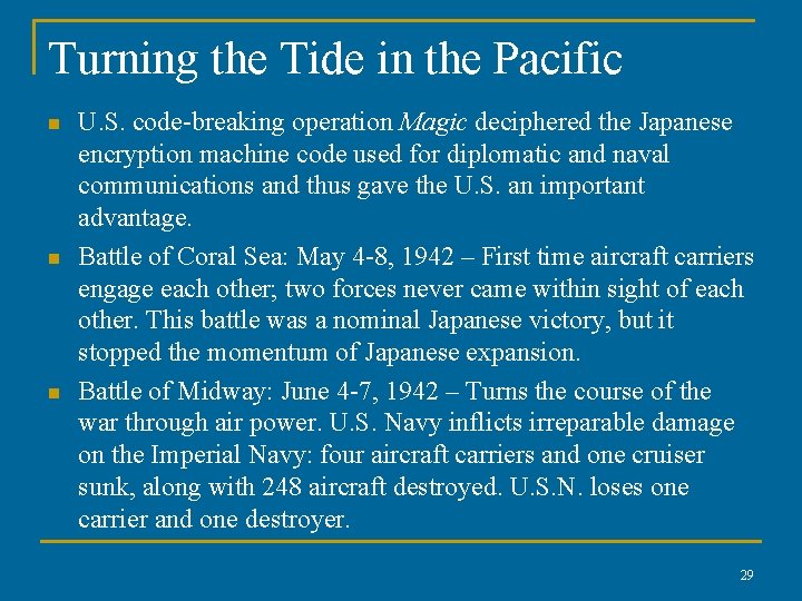 Turning the Tide in the Pacific n n n U. S. code-breaking operation Magic