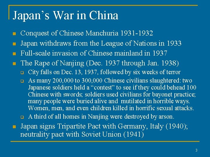 Japan’s War in China n n Conquest of Chinese Manchuria 1931 -1932 Japan withdraws