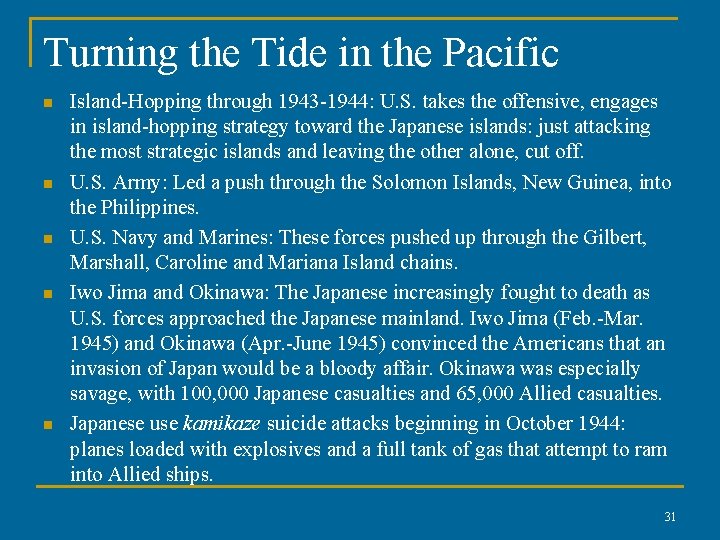 Turning the Tide in the Pacific n n n Island-Hopping through 1943 -1944: U.