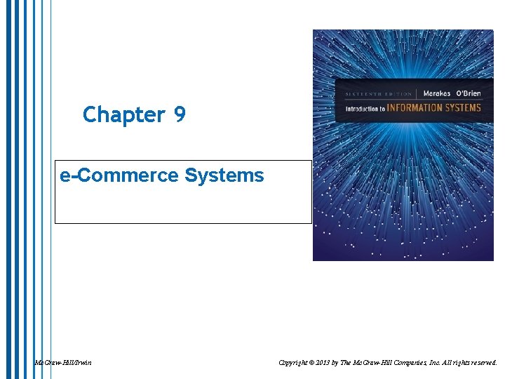 Chapter 9 eCommerce Systems Mc GrawHillIrwin Copyright 2013