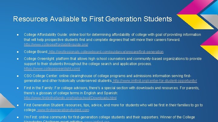 Resources Available to First Generation Students ● College Affordability Guide: online tool for determining Resources Available to First Generation Students ● College Affordability Guide: online tool for determining