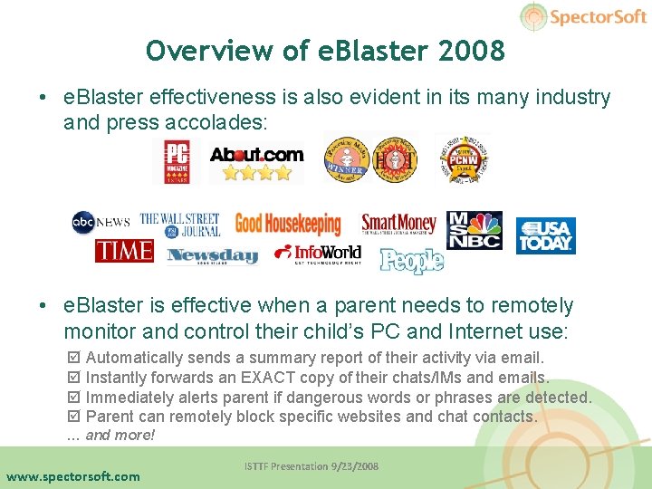 Overview of e. Blaster 2008 • e. Blaster effectiveness is also evident in its
