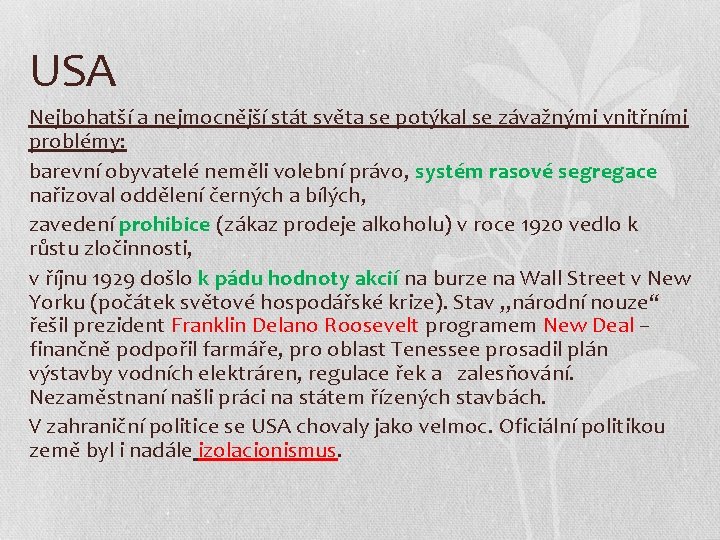 USA Nejbohatší a nejmocnější stát světa se potýkal se závažnými vnitřními problémy: barevní obyvatelé