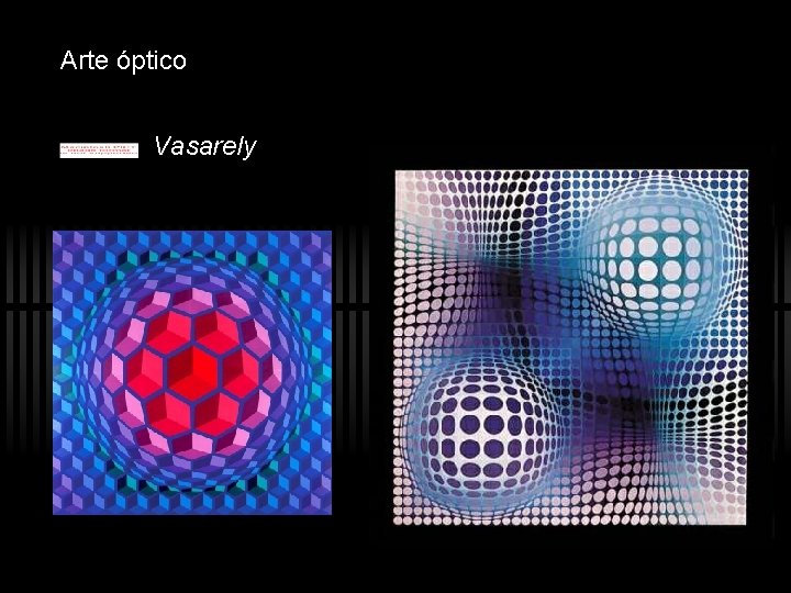 Arte óptico Vasarely Arte óptico Vasarely