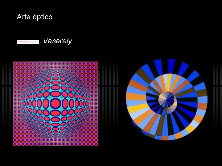 Arte óptico Vasarely Arte óptico Vasarely