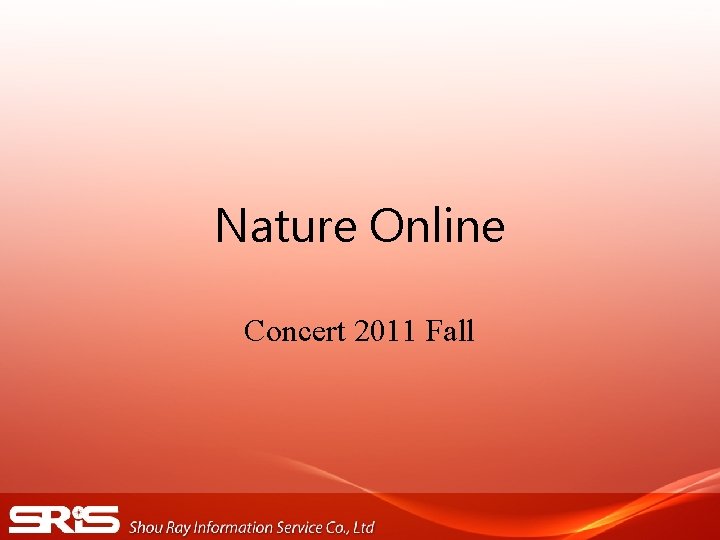 Nature Online Concert 2011 Fall 