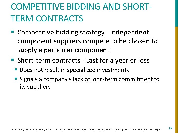 COMPETITIVE BIDDING AND SHORTTERM CONTRACTS § Competitive bidding strategy - Independent component suppliers compete