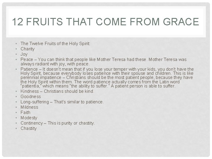 12 FRUITS THAT COME FROM GRACE • • • • The Twelve Fruits of 12 FRUITS THAT COME FROM GRACE • • • • The Twelve Fruits of