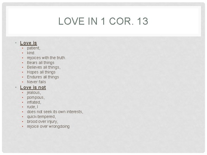 LOVE IN 1 COR. 13 • Love is • • patient, kind. rejoices with LOVE IN 1 COR. 13 • Love is • • patient, kind. rejoices with