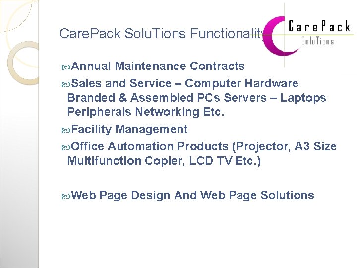 Care. Pack Solu. Tions Functionality Annual Maintenance Contracts Sales and Service – Computer Hardware