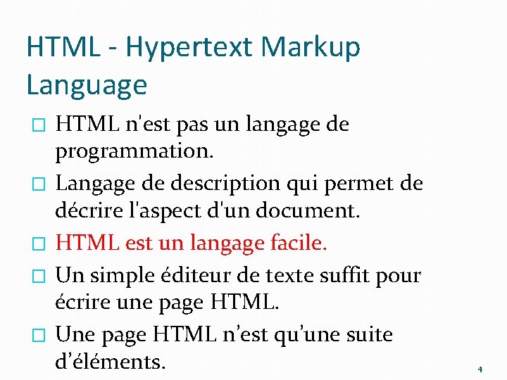 HTML - Hypertext Markup Language � � � HTML n'est pas un langage de