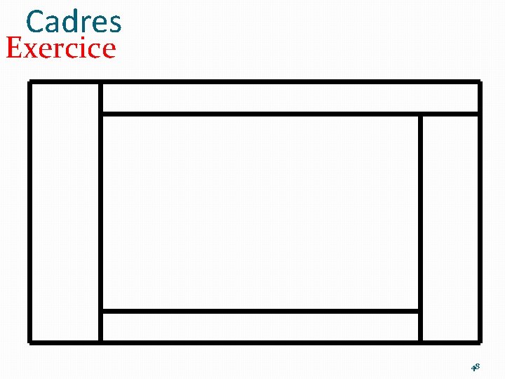 Cadres Exercice 48 