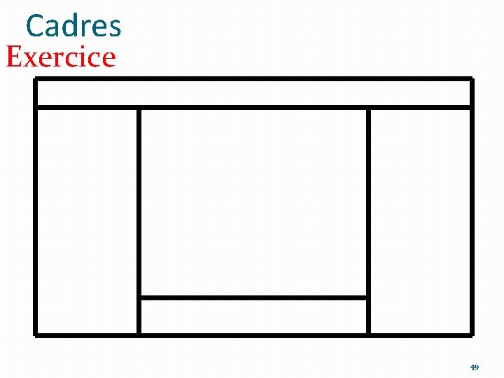 Cadres Exercice 49 