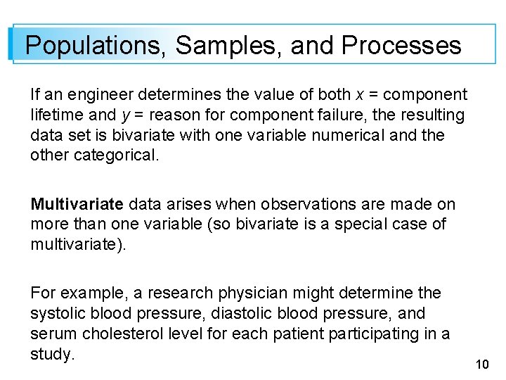 Populations, Samples, and Processes If an engineer determines the value of both x =