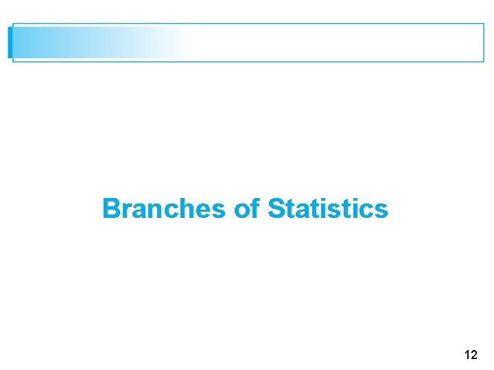 Branches of Statistics 12 