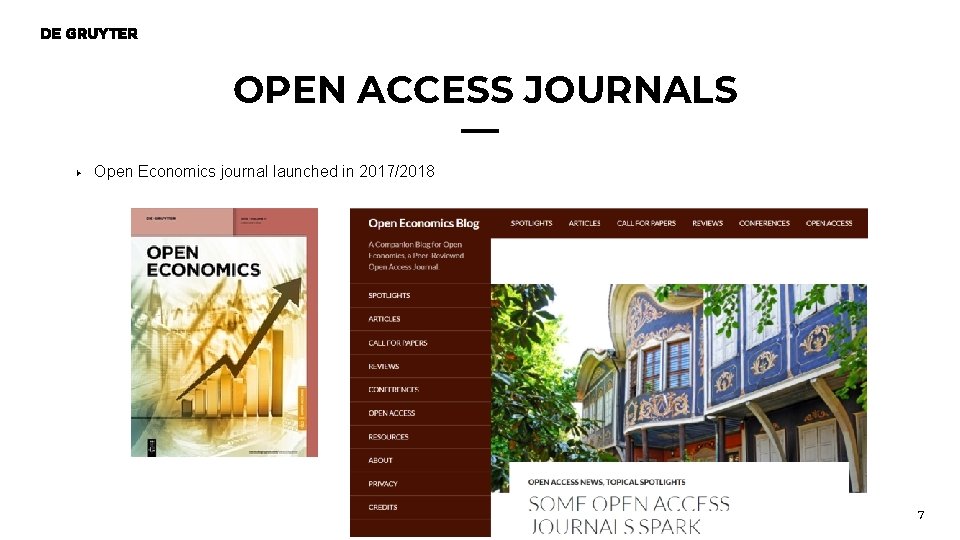 OPEN ACCESS JOURNALS ▶ Open Economics journal launched in 2017/2018 7 OPEN ACCESS JOURNALS ▶ Open Economics journal launched in 2017/2018 7