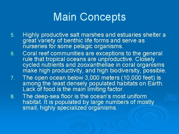 Main Concepts 5. 6. 7. 8. Highly productive salt marshes and estuaries shelter a Main Concepts 5. 6. 7. 8. Highly productive salt marshes and estuaries shelter a