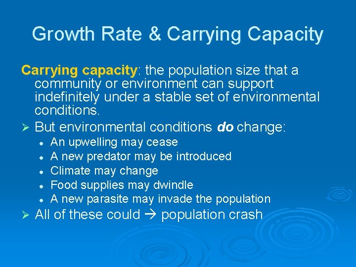 Growth Rate & Carrying Capacity Carrying capacity: the population size that a community or Growth Rate & Carrying Capacity Carrying capacity: the population size that a community or