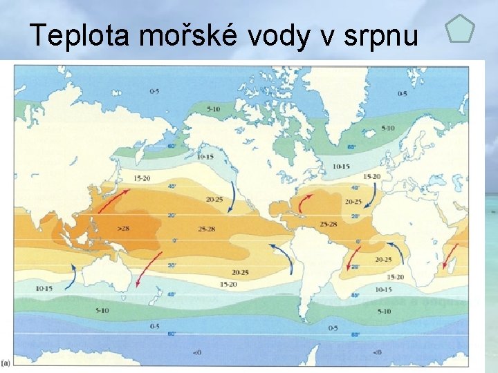 Teplota mořské vody v srpnu 