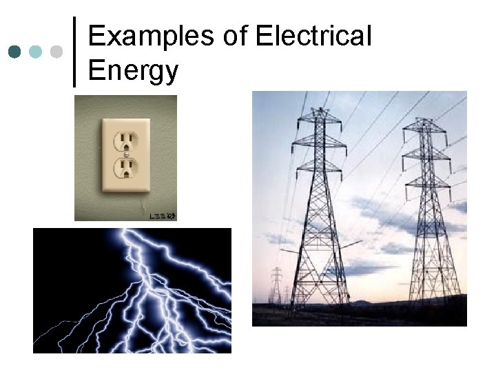 Examples of Electrical Energy 