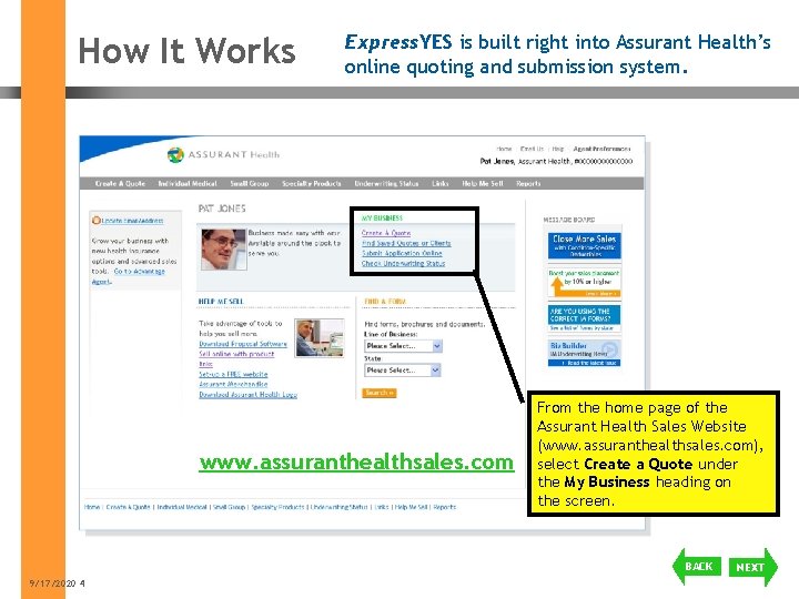 How It Works Express. YES is built right into Assurant Health’s online quoting and