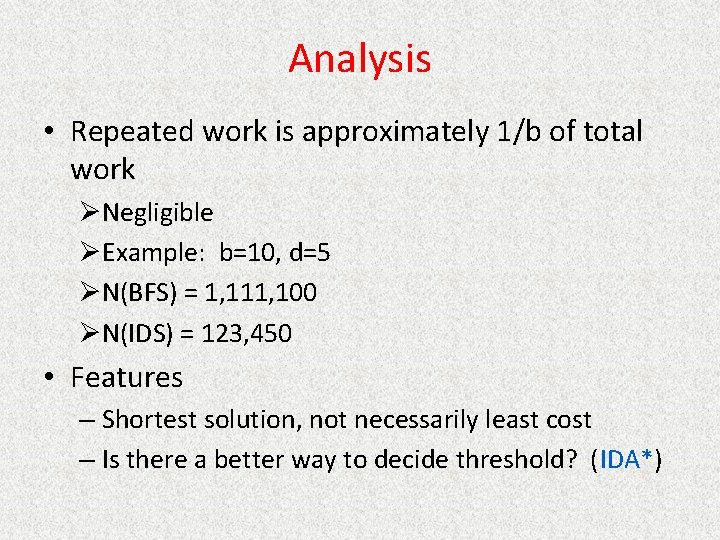 Analysis • Repeated work is approximately 1/b of total work ØNegligible ØExample: b=10, d=5