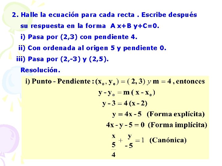2. Halle la ecuación para cada recta. Escribe después su respuesta en la forma