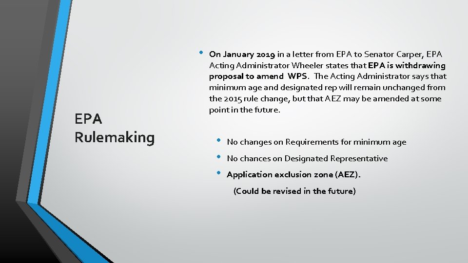  • EPA Rulemaking On January 2019 in a letter from EPA to Senator