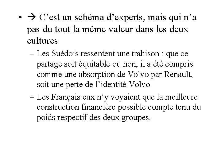  • C’est un schéma d’experts, mais qui n’a pas du tout la même