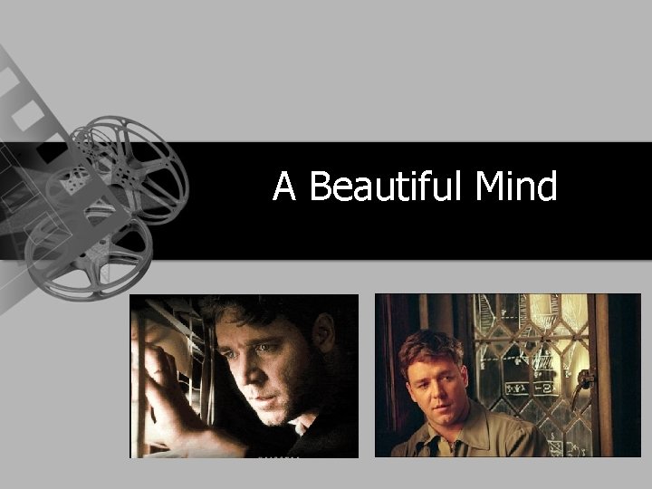 A Beautiful Mind 