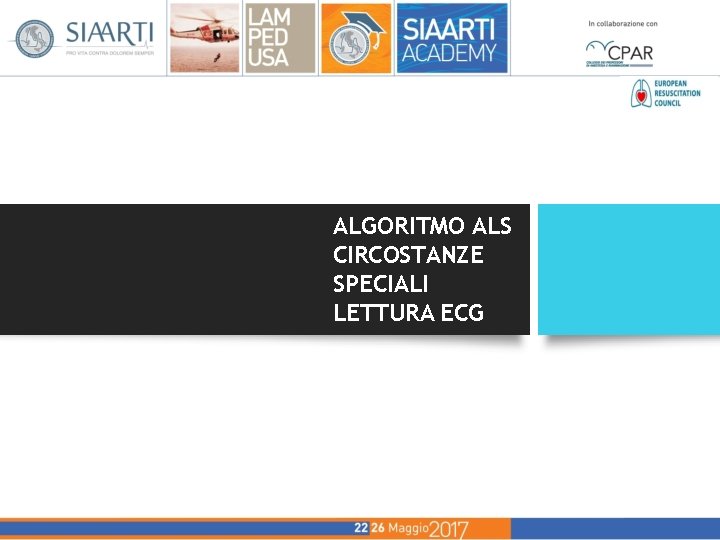 ALGORITMO ALS CIRCOSTANZE SPECIALI LETTURA ECG ALGORITMO ALS CIRCOSTANZE SPECIALI LETTURA ECG