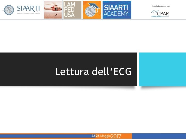 Lettura dell’ECG Lettura dell’ECG