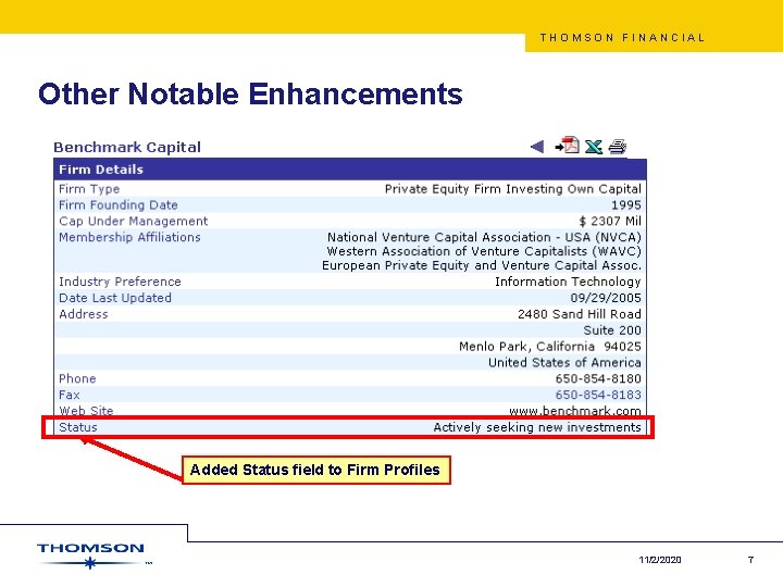 THOMSON FINANCIAL Other Notable Enhancements Added Status field to Firm Profiles 11/2/2020 7 