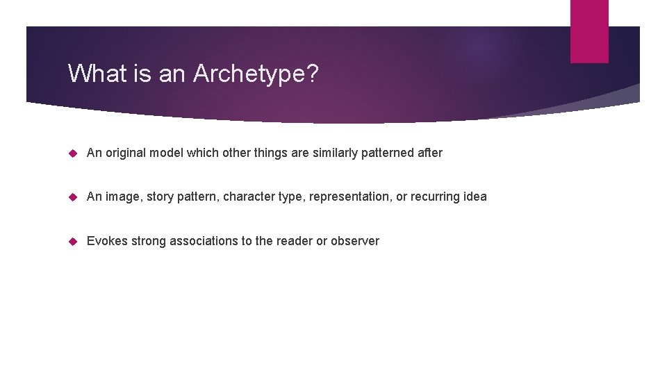 What is an Archetype? An original model which other things are similarly patterned after