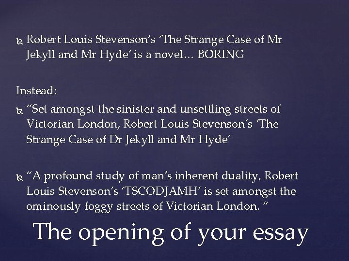  Robert Louis Stevenson’s ‘The Strange Case of Mr Jekyll and Mr Hyde’ is