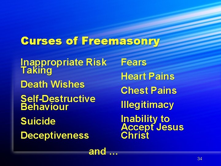 Curses of Freemasonry Inappropriate Risk Taking Death Wishes Self-Destructive Behaviour Suicide Deceptiveness and …