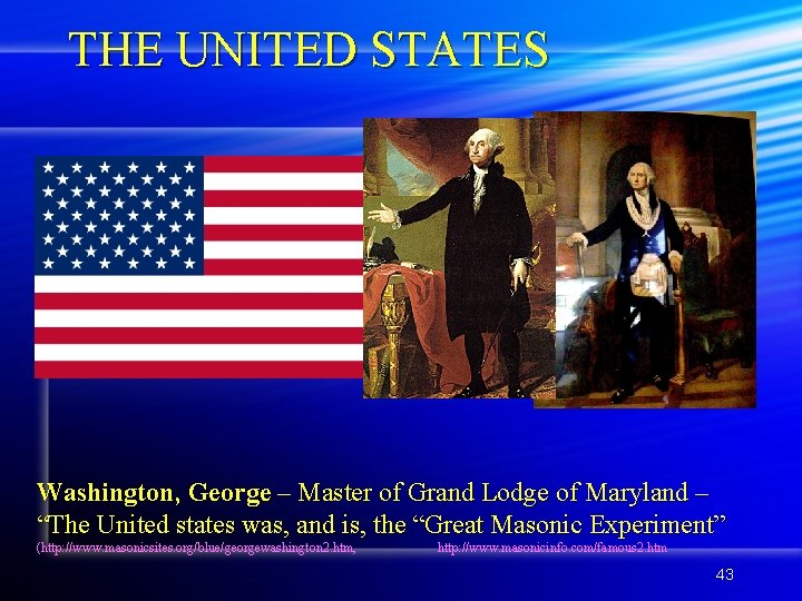 THE UNITED STATES Washington, George – Master of Grand Lodge of Maryland – “The