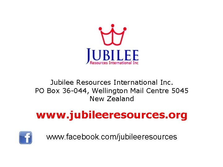 Jubilee Resources International Inc. PO Box 36 -044, Wellington Mail Centre 5045 New Zealand