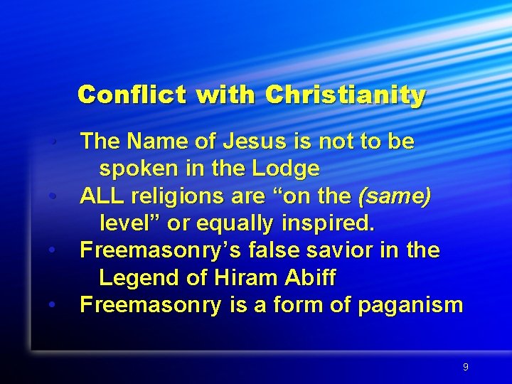 Conflict with Christianity • The Name of Jesus is not to be spoken in