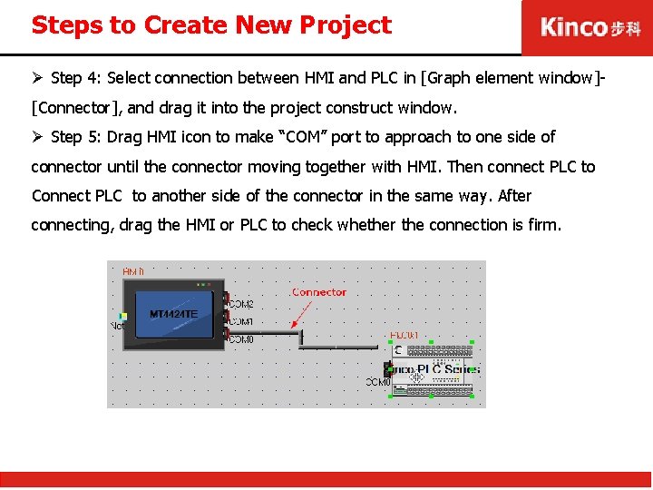 Steps to Create New Project Ø Step 4: Select connection between HMI and PLC