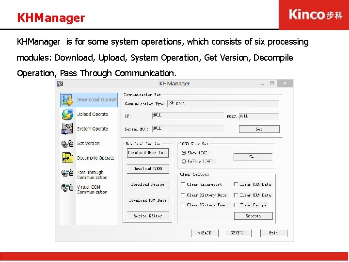 KHManager is for some system operations, which consists of six processing modules: Download, Upload,